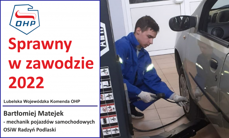 Prezentujemy finalistów konkursu „Sprawny w zawodzie”: Bartłomiej Matejek – mechanik pojazdów samochodowych - OSiW Radzyń Podlaski