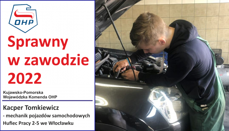 Prezentujemy finalistów konkursu „Sprawny w zawodzie”: Kacper Tomkiewicz – mechanik pojazdów samochodowych – HP Włocławek