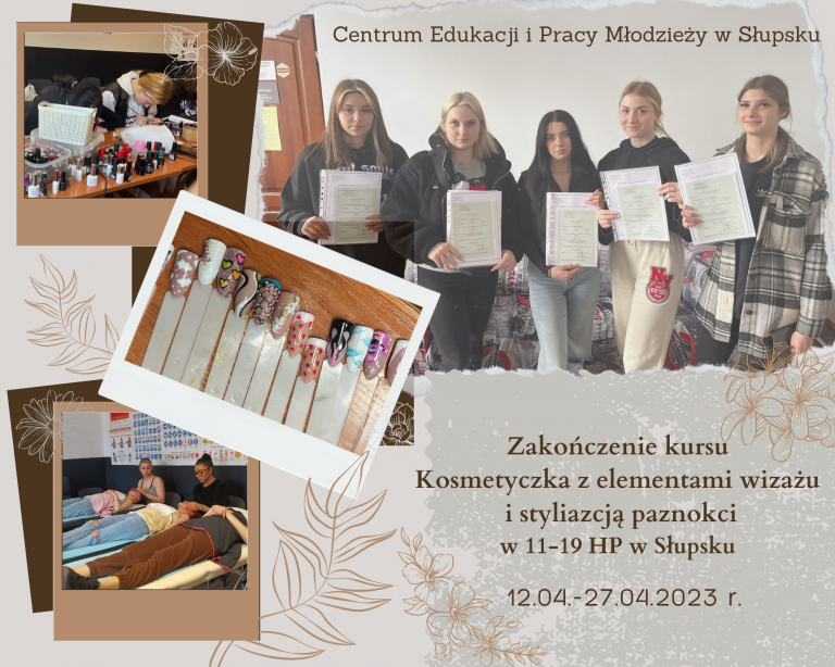 Zakończenie kursu „Kosmetyczka z elementami wizażu i stylizacją paznokci” w Słupsku