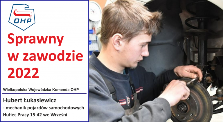 Prezentujemy finalistów konkursu „Sprawny w zawodzie”: Hubert Łukasiewicz – mechanik pojazdów samochodowych – HP Września