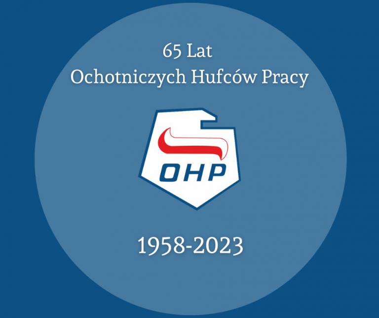 65 lat istnienia Ochotniczych Hufców Pracy