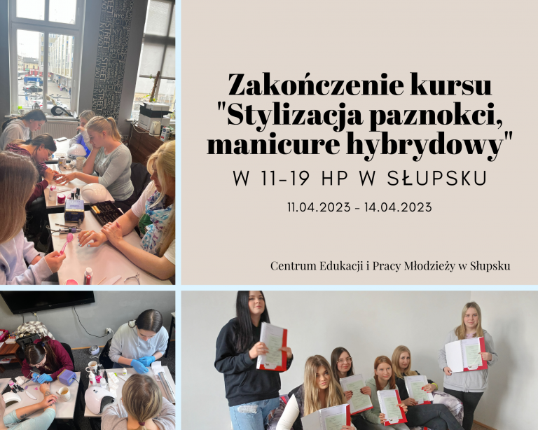 Zakończenie kursu „Stylizacja paznokci, manicure hybrydowy” w Słupsku