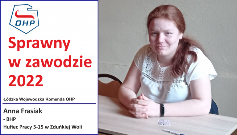 Prezentujemy finalistów konkursu „Sprawny w zawodzie”: Anna Frasiak – BHP – HP Zduńska Wola