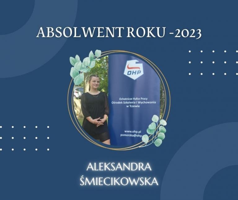 Tytuł Absolwenta Roku OHP - 2023 dla Aleksandry Śmiecikowskiej z OSiW w Tczewie