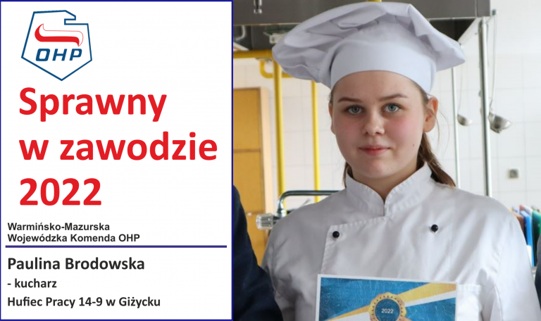 Prezentujemy finalistów konkursu „Sprawny w zawodzie”: Paulina Brodowska – kucharz – HP Giżycko 