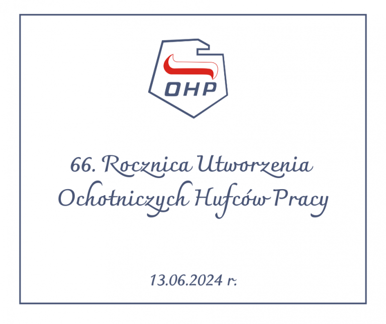 66. rocznica utworzenia Ochotniczych Hufców Pracy