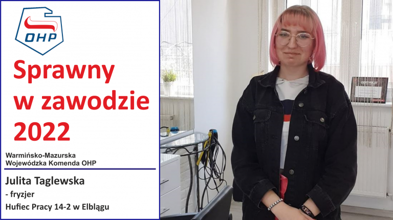 Prezentujemy finalistów konkursu „Sprawny w zawodzie”: Julita Taglewska – fryzjer – HP Elbląg 