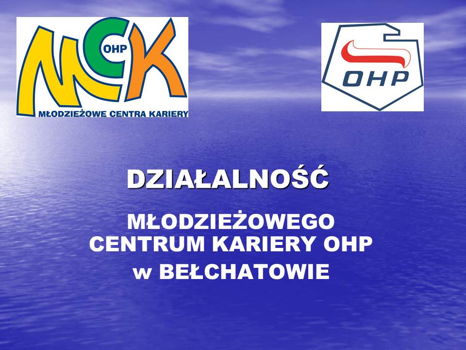 DZIAŁALNOŚĆ MCK OHP Bełchatów